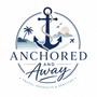 Anchored &amp; Away - Home